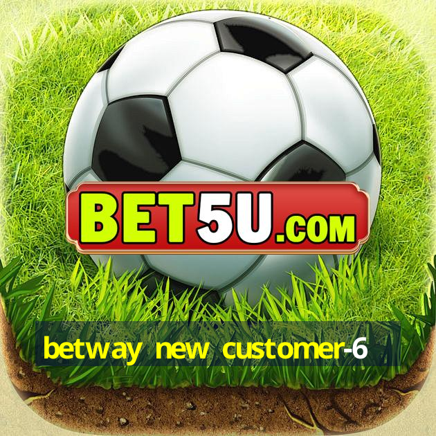 betway new customer